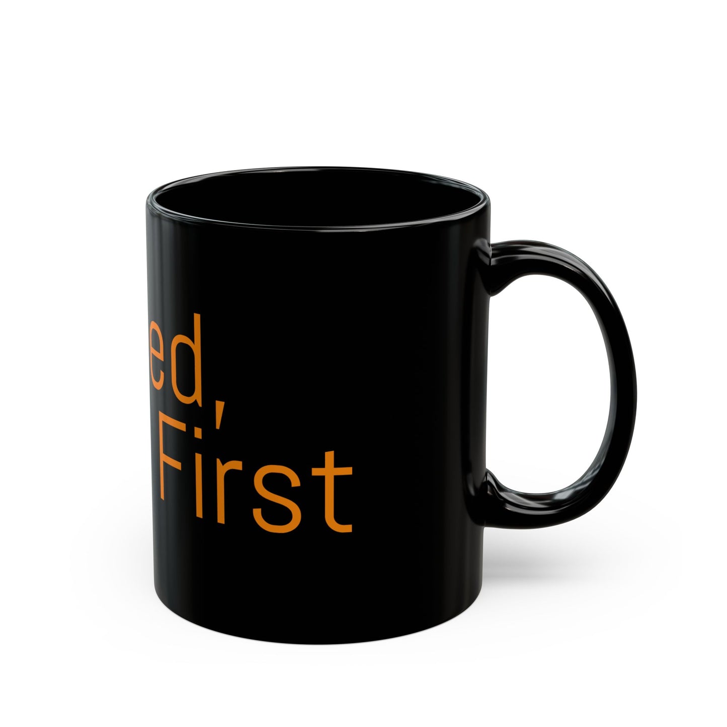 Coffee Lovers Black Mug - "Indeed, Coffee First" - Perfect Gift for Birthdays, Holidays, Office, Home, or Any Occasion