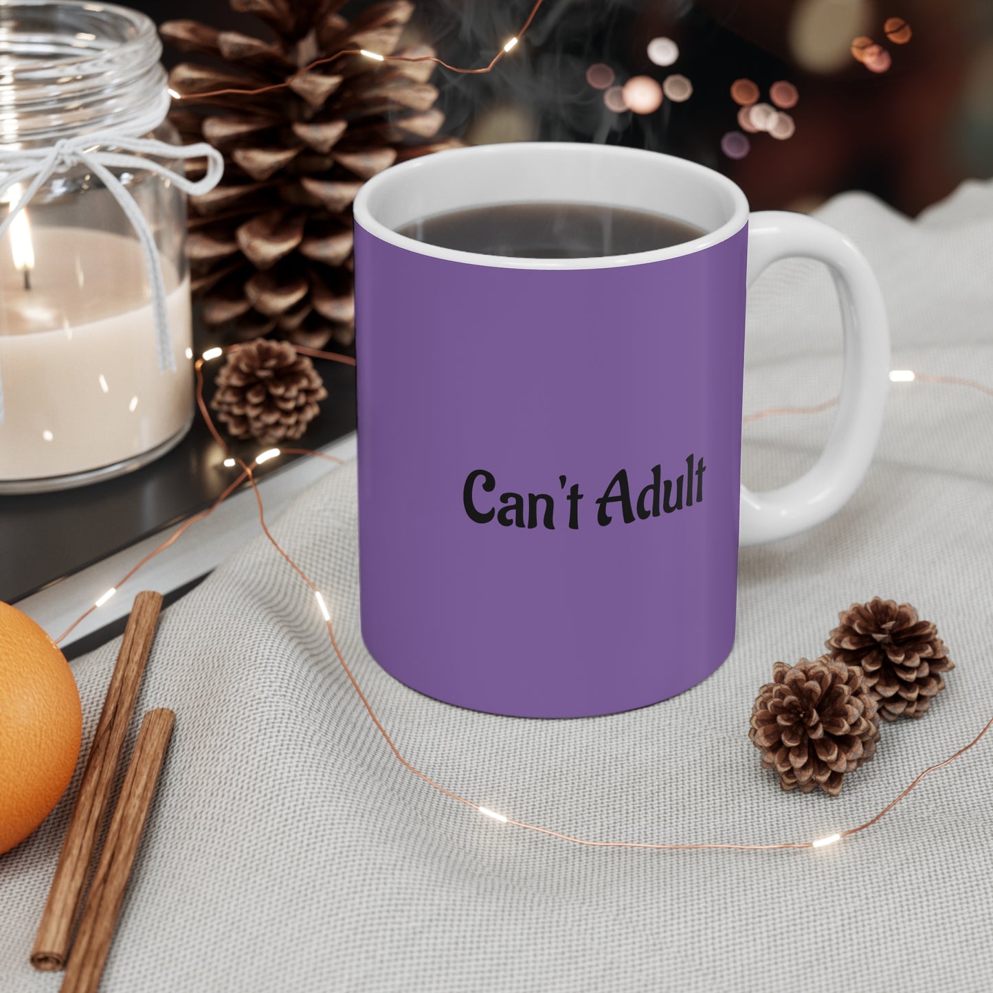 Funny Can't Adult Mug | Gift for Friends, Office Humor, Coffee Lover, Birthday Present, Fun Tea Cup